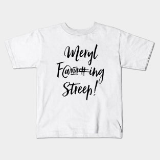 Meryl streep Kids T-Shirt